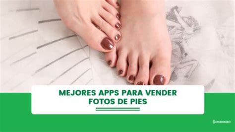 Mejores apps para vender fotos de pies